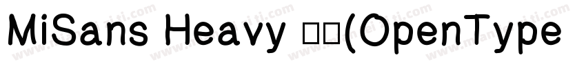 MiSans Heavy 黑体(OpenType  TrueType)字体转换